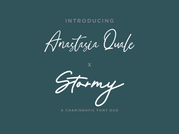 Anastasia Quale X Stormy Duo: A Script Amp Typeface for Handmade Brands
