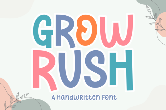 Grow Rush: The Playful Handwritten Font for Engaging Digital Campaigns